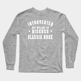 Introverted Except Classic Rock Long Sleeve T-Shirt